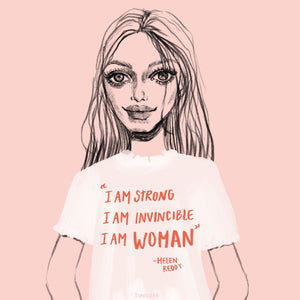 I’m Strong, I’m Invincible, I’m Woman.